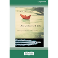 An Unhurried Life: Following Jesus' Rhythms of Work and Rest [Standard Large Print 16 Pt Edition]