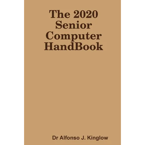 The 2020 Senior Computer HandBook