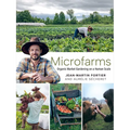 Microfarms: Organic Market Gardening on a Human Scale