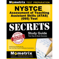 NYSTCE Assessment of Teaching Assistant Skills (Atas) (095) Test Secrets Study Guide: NYSTCE Exam Review for the New York State Teacher Certification