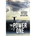 The Power of One: Your authentic path to world class excellence.