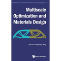 Multiscale Optimization and Materials Design