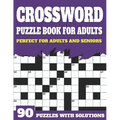 Crossword Puzzle Book For Adults: Large Print Crossword Puzzles And Solutions For Adults And Seniors To Brainstorm During Leisure Time With Word Puzzl
