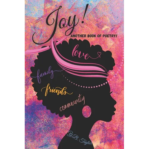 JOY! Another Book of Poetry