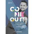 Come Out!: The ultimate guide for inclusivity in the business