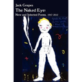 The Naked Eye: New and Selected Poems, 1987-2012 2nd Ed.