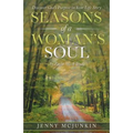 Seasons of a Woman's Soul: Discover God's Purpose in Your Life Story