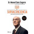 Ego Y Supraconciencia: Buscando El Sentido de la Vida / Ego and Supraconsciousness: Searching for the Meaning of Life