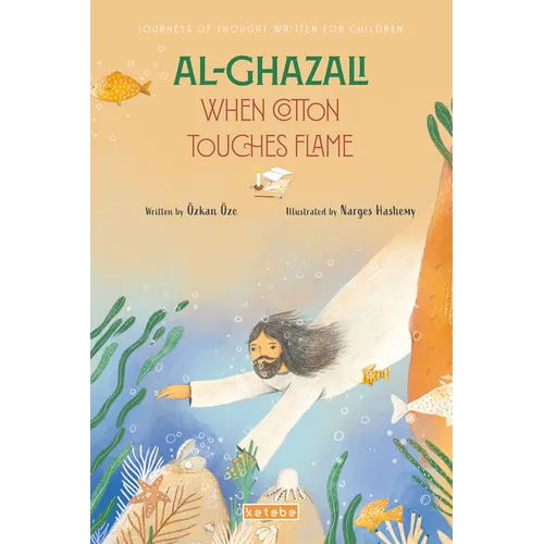 Al-Ghazali: When Cotton Touches Flame - Paperback