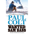 Wanted: Sam Bass