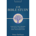 Job Bible Study: Unlock the Drama of Faith, Friends, and Frustration