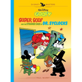 Walt Disney's Goofy: Super Goof and the Strange Case of Dr. Syclocks: Disney Masters Vol. 27