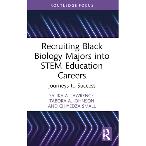 Recruiting Black Biology Majors into STEM Education Careers: Journeys to Success