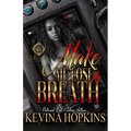 Make Me Lose My Breath: An African American Romance