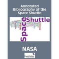 Annotated Bibliography of the Space Shuttle (Two Volumes)