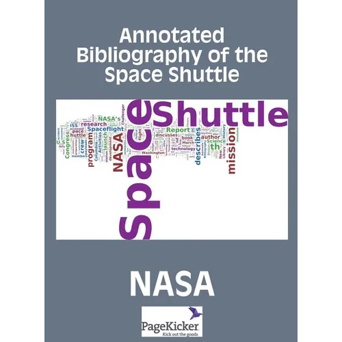 Annotated Bibliography of the Space Shuttle (Two Volumes)