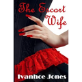 The Escort Wife