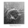 Adam Fuss: Water