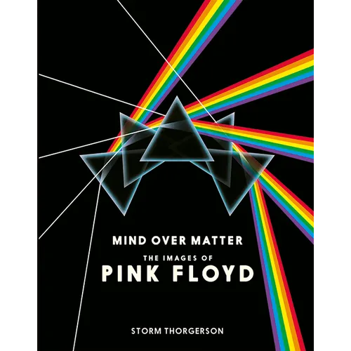 Mind Over Matter: The Images of Pink Floyd