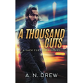 A Thousand Cuts: A Detective Sergeant Jack Fletcher Mystery