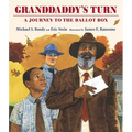 Granddaddy's Turn: A Journey to the Ballot Box