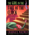 The Girl in the Face of the Clock: A Mystery