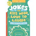 Gags and Giggles: Jokes for Kids Who Love to Laugh: Early Readers Edition for ages 6 to 10 and grades 2 to 5