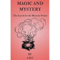Magic and Mystery. The Search for the Memory potion