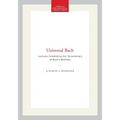 Universal Bach: Lectures Celebrating the Tercentenary of Bach's Birthday