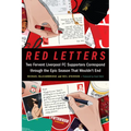 Red Letters: Two Fervent Liverpool FC Supporters Correspond Through the Epic Season That Wouldn't End