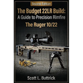 The Budget .22LR Build: A Guide to Precision Rimfire: The Ruger 10/22