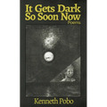 It Gets Dark So Soon Now