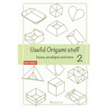 Useful Origami Stuff 2: Boxes, envelopes and more