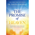 The Promise of Heaven: 31 Reasons to Get Excited about Your Eternal Home