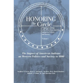 Honoring the Circle: Ongoing Learning of the West from American Indians on Politics and Society, Volume I: The Impact of American Indians o