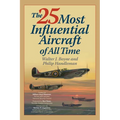 The 25 Most Influential Aircraft of All Time