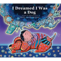 I Dreamed I Was a Dog