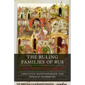 The Ruling Families of Rus: Clan, Family and Kingdom