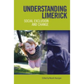 Understanding Limerick: Social Exclusion and Change