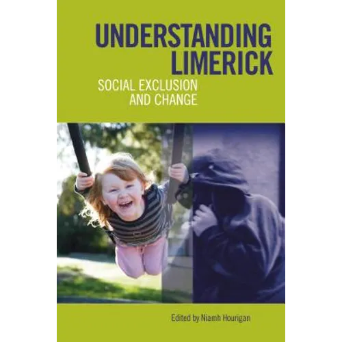 Understanding Limerick: Social Exclusion and Change