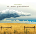 Back Roads of the Great Plains: Oklahoma, Kansas, Nebraska, and the Dakotas
