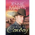 How to Cowboy