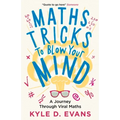 Maths Tricks to Blow Your Mind: A Journey Through Viral Maths