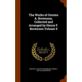 The Works of Orestes A. Brownson, Collected and Arranged by Henry F. Brownson Volume 9