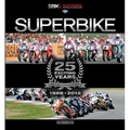 Superbike: 25 Exciting Years 1988-2012: The Official Book