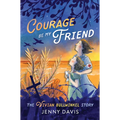 Courage Be My Friend: The Vivian Bullwinkel Story