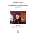 Les premiers préfets maritimes 1800 -1815: Tome II Approches biographiques