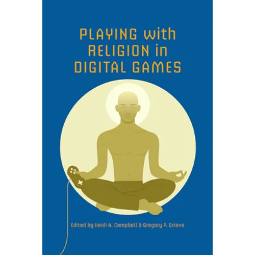 Playing with Religion in Digital Games