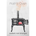 Plath's Oven