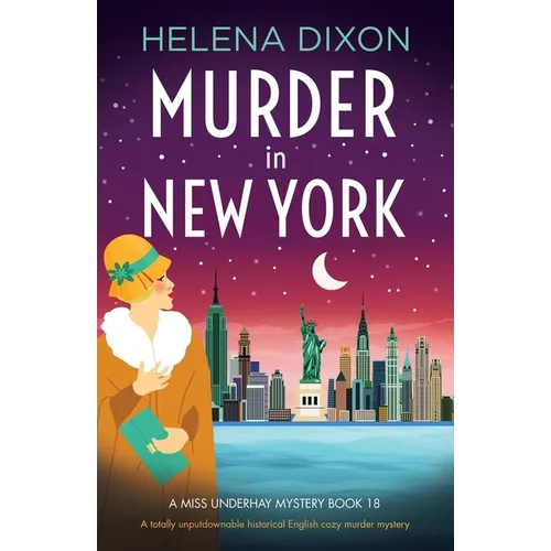 Murder in New York: A totally unputdownable historical English cozy murder mystery